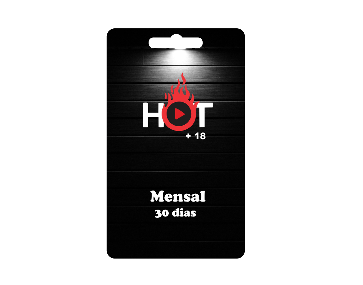 Hot Mensal = 30 Dias