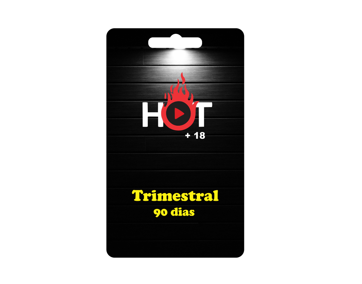 Hot Trimestral = 90 Dias