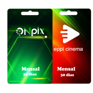OnPix + EPPI Cinema Mensal = 30 Dias