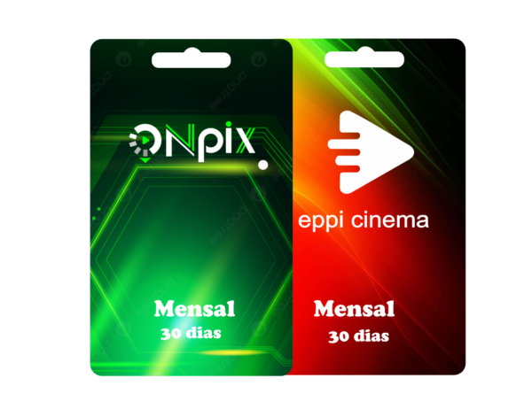 OnPix + EPPI Cinema Mensal = 30 Dias