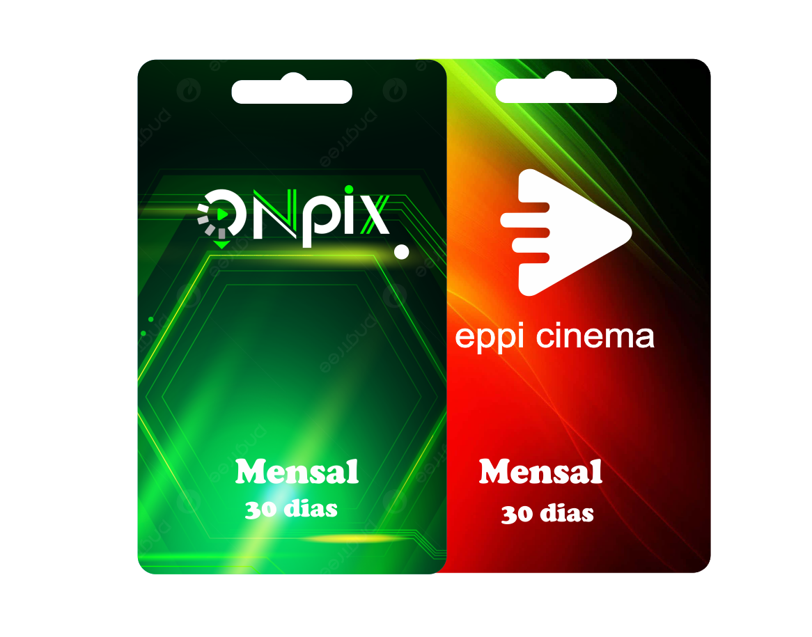 OnPix + EPPI Cinema Mensal = 30 Dias